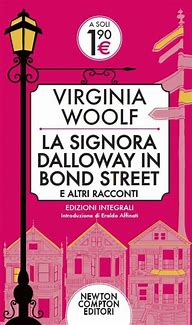 La Signora Dalloway In Bond Street e altri racconti